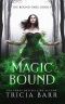 [Bound Ones 03] • Magic Bound